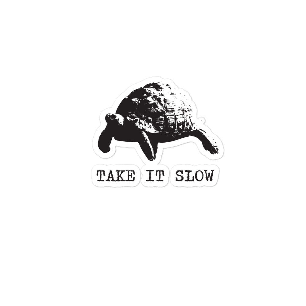 Take it Slow Bubble-free sticker